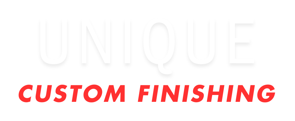 Unique Custom Finishing